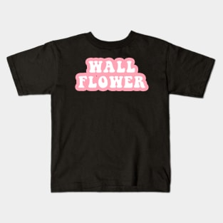 Wall Flower Kids T-Shirt